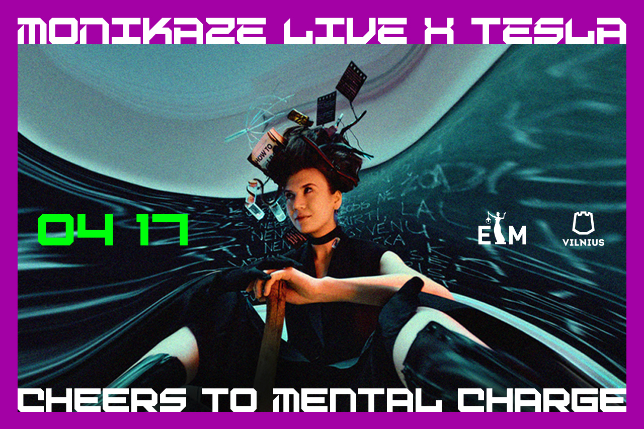 Koncertas ETM Virsmo salėje: MONIKAZE LIVE x TESLA